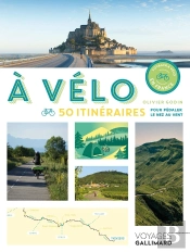 À Vélo : 50 Itinéraires Pour Pédaler Le Nez Au Vent