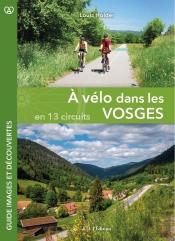 À Vélo Dans Les Vosges En 13 Circuits