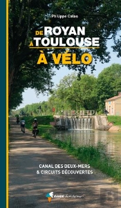 A Velo De Royan A Toulouse (Canal Des 2 Mers Et Ci