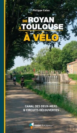 Bertrand.pt - A Velo De Royan A Toulouse (Canal Des 2 Mers Et Ci