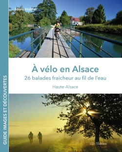 Bertrand.pt - A Vélo En Alsace, 26 Balades Au Fil De L'Eau