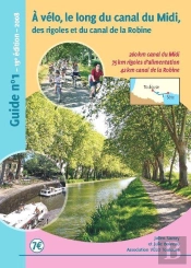 A Velo, Le Long Du Canal Du Midi, Des Rigoles Et Du Canal De La Robine (13e Edition)