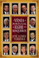 A Vénia de Portugal ao Regime dos Banqueiros