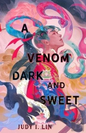 A Venom Dark And Sweet