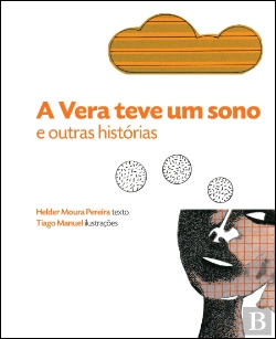 Bertrand.pt - A Vera Teve Um Sono e Outras Histórias