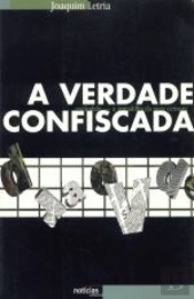 A Verdade Confiscada