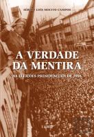 A Verdade da Mentira