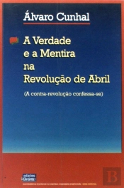 A Verdade e a Mentira na Revolução de Abril