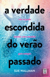 A Verdade Escondida do Verão Passado