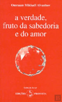 Bertrand.pt - A Verdade, Fruto da Sabedoria e do Amor