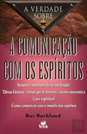 A Verdade sobre a Comunicação com os Espíritos
