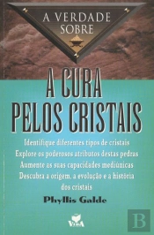 A Verdade sobre a Cura pelos Cristais