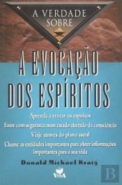 A Verdade sobre a Evocação dos Espíritos