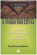 A Verdade sobre a Magia das Ervas