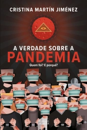 A Verdade Sobre A Pandemia