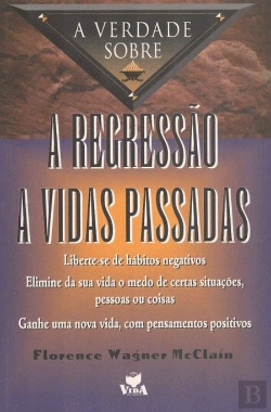 Bertrand.pt - A Verdade Sobre a Regressão a Vidas Passadas