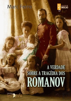 Bertrand.pt - A Verdade Sobre a Tragédia dos Romanov