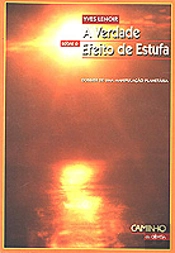 A Verdade Sobre o Efeito de Estufa