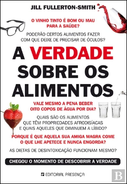 Bertrand.pt - A Verdade Sobre os Alimentos
