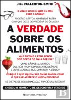 A Verdade Sobre os Alimentos