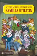 A Verdadeira História da Família Stilton