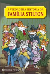 A Verdadeira História da Família Stilton