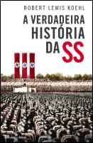 A Verdadeira História da SS