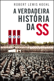 A Verdadeira História da SS