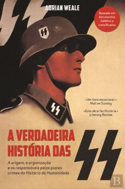 Bertrand.pt - A Verdadeira História das SS