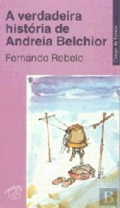 A Verdadeira História de Andreia Belchior