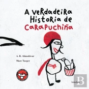 A Verdadeira Historia De Carapuchiña