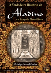 A Verdadeira História do Aladino e a Lâmpada Maravilhosa