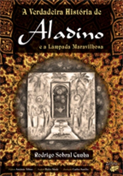 Bertrand.pt - A Verdadeira História do Aladino e a Lâmpada Maravilhosa