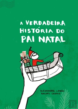 Bertrand.pt - A Verdadeira História do Pai Natal