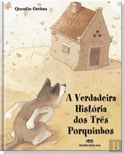 Bertrand.pt - A Verdadeira História dos Três Porquinhos