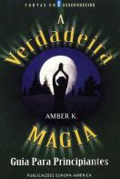 A Verdadeira Magia