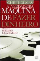 A Verdadeira Máquina de Fazer Dinheiro