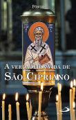 A Verdadeira Vida de São Cipriano