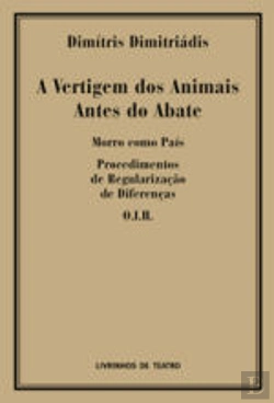 Bertrand.pt - A Vertigem dos Animais Antes do Abate e outros textos