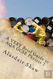 A Very Brief Guide To Aqa Gcse Physics 2