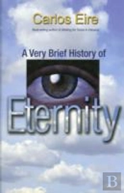 A Very Brief History Of Eternity