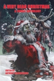 A Very Dead Christmas: A Zombie Antholog