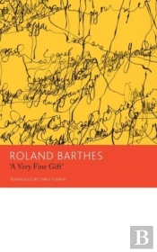 'A Very Fine Gift' And Other Writings On Theory