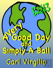 A Very Good Day And Simply A Ball