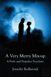 A Very Merry Mix-Up: A Pride And Prejudi