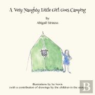 A Very Naughty Little Girl Goes Camping
