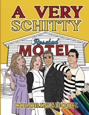 A Very Schitty Coloring Book