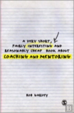 Bertrand.pt - A Very Short, Fairly Interesting And Reasonably Cheap Book About Coaching And Mentoring