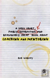 A Very Short, Fairly Interesting And Reasonably Cheap Book About Coaching And Mentoring