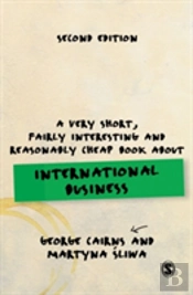 A Very Short, Fairly Interesting And Reasonably Cheap Book About International Business